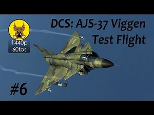 Test Flight - DCS: AJS-37 Viggen - HUD, Ground Collision Avoidance System, ARAK Rocket Delivery