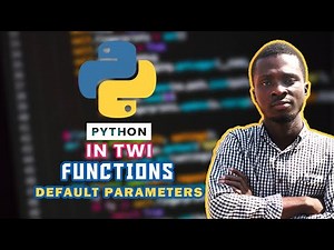 Default Parameters in Python Function - Python in Twi | 16