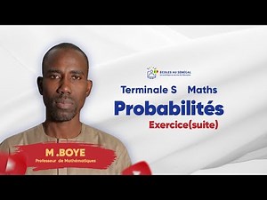 Exercises - Terminale S2 - Mathematics: Probabilities / Sequence 1 / M. Boye