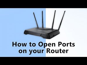 How To Forward or Open Ports On Your Router - Step-by-Step - 2020
