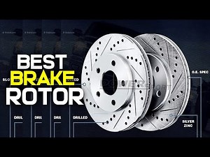 10 Best Brake Rotors 2019 - 2022