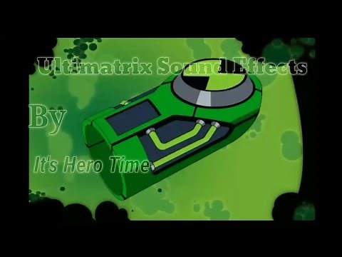 Ben 10 ultimate alien Ultimatrix Sound effects