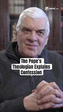 Sacrament of Confession Explained: Papal Theologian