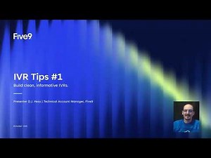 Five9 TAMTorial: IVR Tips and Tricks