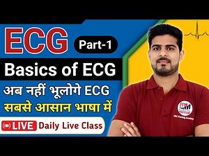 Basic of ECG | ECG Made So Easy | Electrocardiography PART - 1