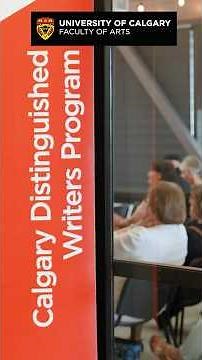 The Calgary Distinguished Writers Program at UCalgary Arts.