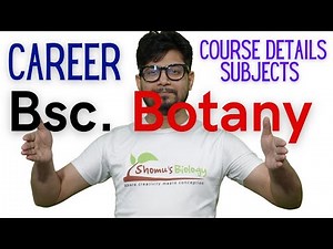 Bsc botany career | course details, subjects, jobs and salary