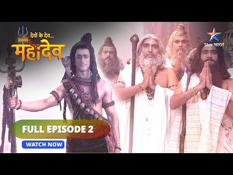 FULL EPISODE -2 | Devon Ke Dev...Mahadev || देवों के देव... महादेव || Daksh Prajapati ka ahankaar