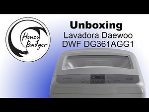 Unboxing Lavadora Daewoo DWF DG361AGG1