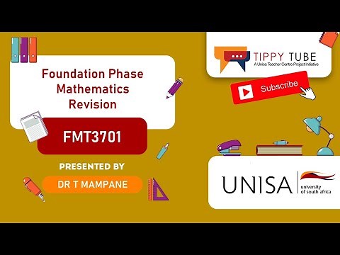 FMT3701: Foundation Phase Mathematics Revision by Dr TJ Mampane