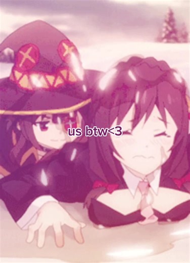 US BTW. yunyun x megumin is such an underrated duo (ILY UR AWESOME SAUCE) #konosuba #megumin #konosubarashiisekai #kazuma #aquakonosuba