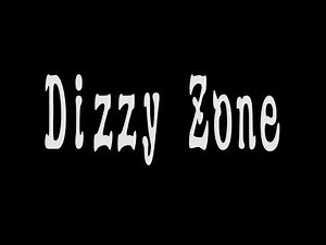 Dizzy Zone Sound Effects