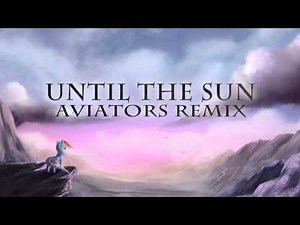&I - Until The Sun (Feat. Feather and Replacer) (Aviators Remix)