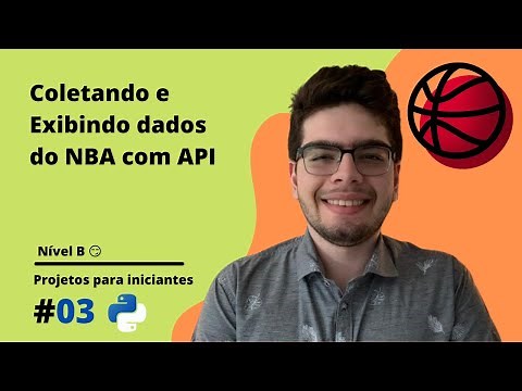 Coletando e Exibindo Dados do NBA com API | Projetos em Python para Iniciantes [B3]