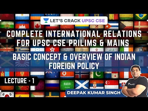 Basic concept & overview of Indian Foreign Policy |International Relations|UPSC 2021 Prelims & Mains
