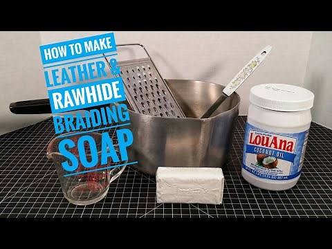 Make Braiding Soap for Leather and Rawhide Lace Braiding