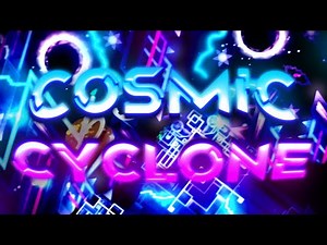 Cosmic Cyclone 100% (FIRST LIST DEMON)