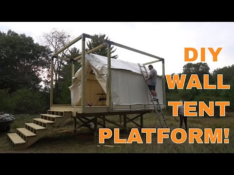 How to Build an Amazing WALL TENT Platform