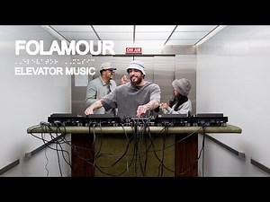 Folamour (DJ Set) - Elevator Music