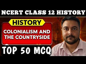 Best MCQ Class 12 Colonialism and the Countryside | Class 12 History MCQ | NCERT Based
