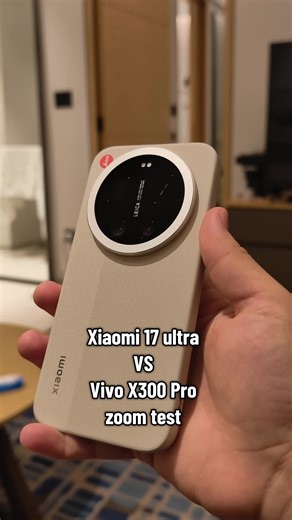 Xiaomi 17 Ultra vs Vivo X300 Pro Zoom Test