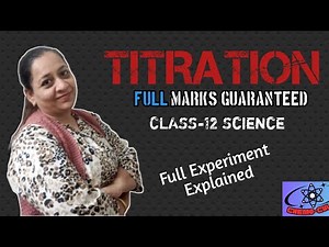 TITRATION Experiment: Class 12 Explained | PART 2 | by Alpa Parmar