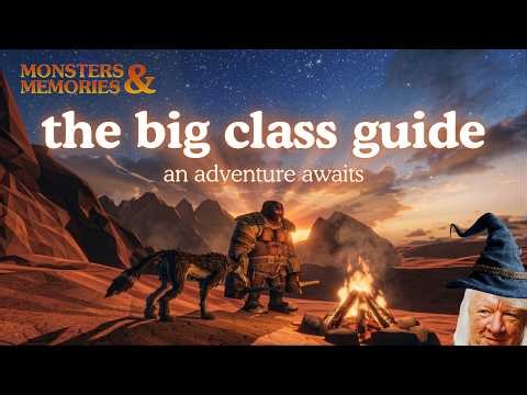 the class guide that was promised (all classes) | Monsters and Memories
