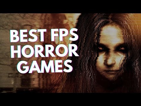 10 BEST FPS Horror Games of All Time