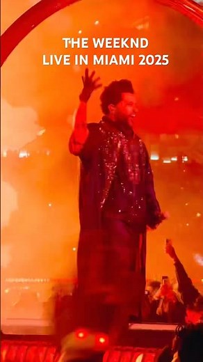 The Weeknd LIVE in Miami 2025 🔥 An Unforgettable Night!