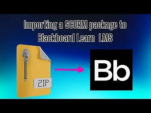 Importing a SCORM package to Blackboard Learn LMS