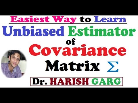 Unbiased Estimator of Covariance/Dispersion Matrix