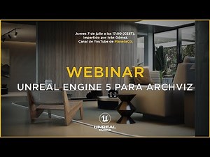 Webinar Gratuito: Unreal Engine 5 para Archviz