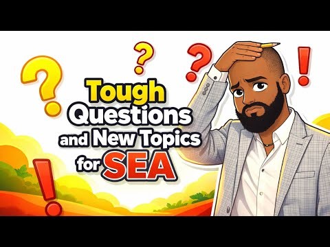 Tough Questions and New Topics for SEA