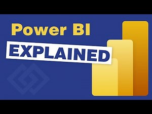 Microsoft Power BI Explained
