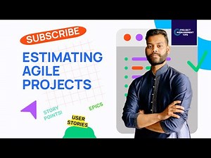Estimating Agile Projects Using Epics and Stories