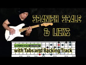 EXOTIC SCALES - Spanish (Phrygian) Scale and Guitar Licks with Tabs and Backing Track