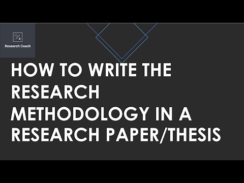 Writing Research Methodology: How to write the research methodology in a research paper/thesis