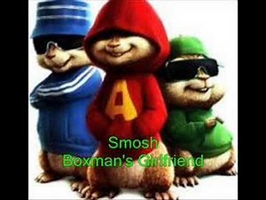 Chipmunks-Smosh-Boxman's Girlfriend (now interactive!)