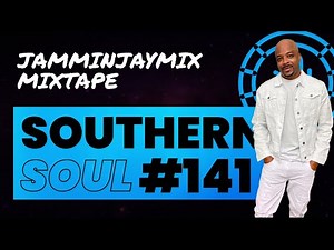 Southern Soul Mix #141