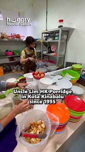 153K views · 2K reactions | The famous  Hong Kong porridge from Wisma Merdeka has relocated! Uncle Lim Hong Kong Porridge Wisma Merdeka 3rd Floor (Same floor with FAMILIA)  8.30am - 2.30pm ❌ Monday closed Non-halal | Hungry Foodie Sabah 沙巴吃货 | Facebook