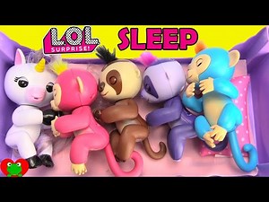 Fingerlings Go To Sleep With LOL Series 3 Lil Sisters Surprises - Videos For Kids