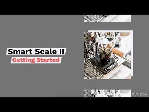 Getting Started with the Smart Scale II | Brewista