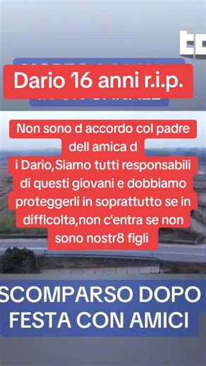 Non sono d accordo col padre dell amica d i Dario,Siamo tutti responsabili di questi giovani e dobbiamo proteggerli in soprattutto se in difficolta,non c'entra se non sono nostr8 figli Dario riposa in pace #Novara #perte #videoviral #tragedy #boy