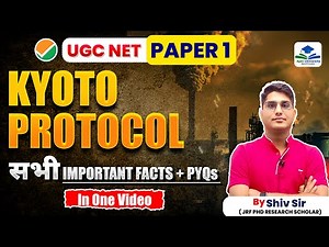 UGC NET Paper-1 | Kyoto Protocol | Important Facts & PYQs | Environment | Apni University | Shiv Sir