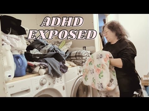 ADHD EXPOSED - My Life History of Messy Laundry