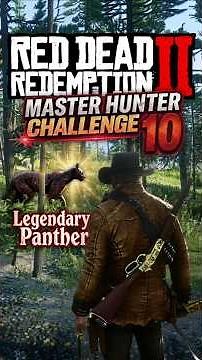 RDR2 Master Hunter 10 - Legendary Panther Location & Easy Guide