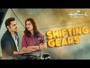Shifting Gears | Hallmark Movies