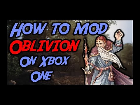 🌟NEW🌟 How to Mod Oblivion on the Xbox One!