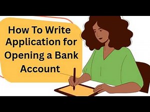 How to Write Application for Opening a Bank Account | Bank Account Opening Letter Format | Quizcarry