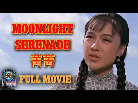 Moonlight Serenade (1967) | 菁菁 | Full Movie | Shaw Brothers Cinema